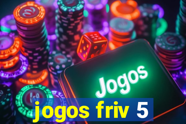 jogos friv 5